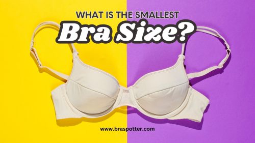 What Is The Smallest Bra Size? - Bra Spotter